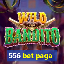 556 bet paga